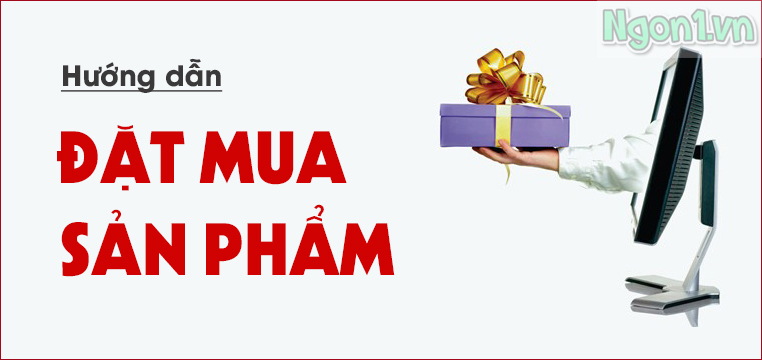 HƯỚNG DẪN ĐẶT MUA HÀNG TẠI WEBSITE